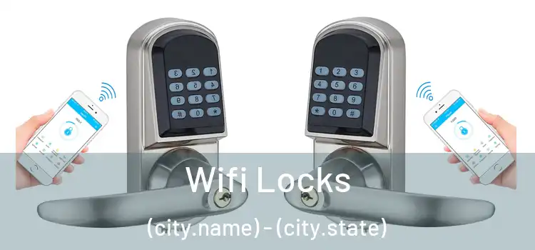  Wifi Locks (city.name) - (city.state)